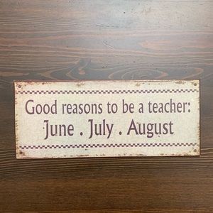 Cute metal sign - teacher gift